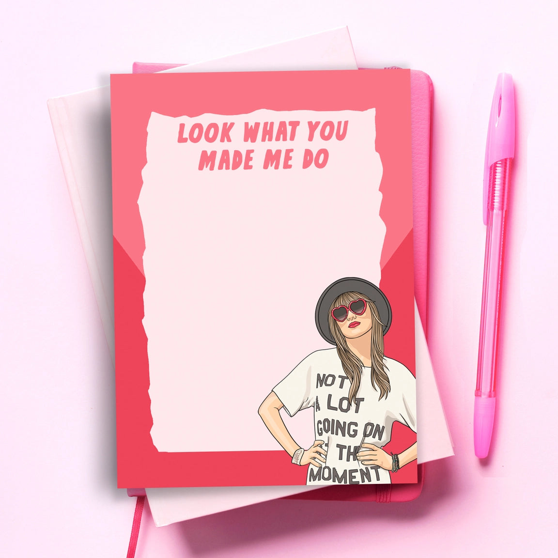 What You Made Me Do Notepad