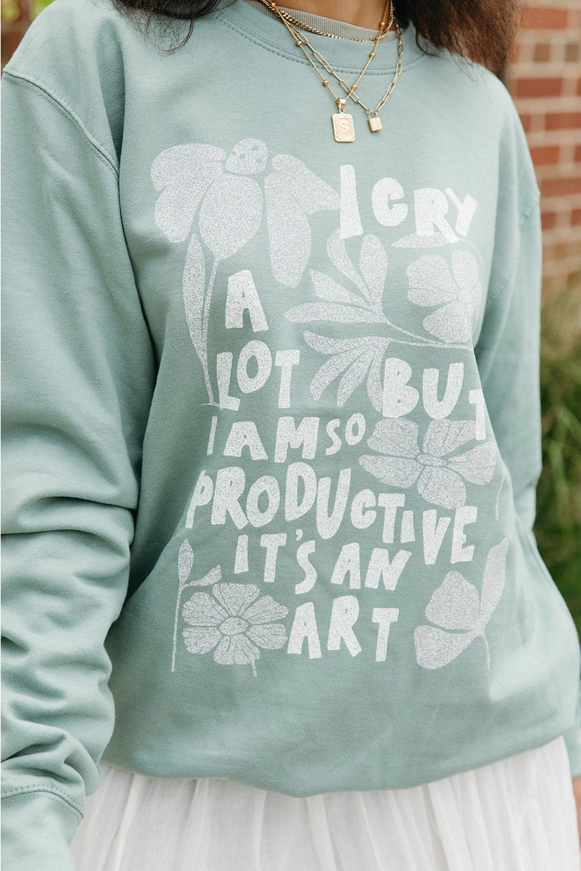 I Cry a Lot Sweatshirt