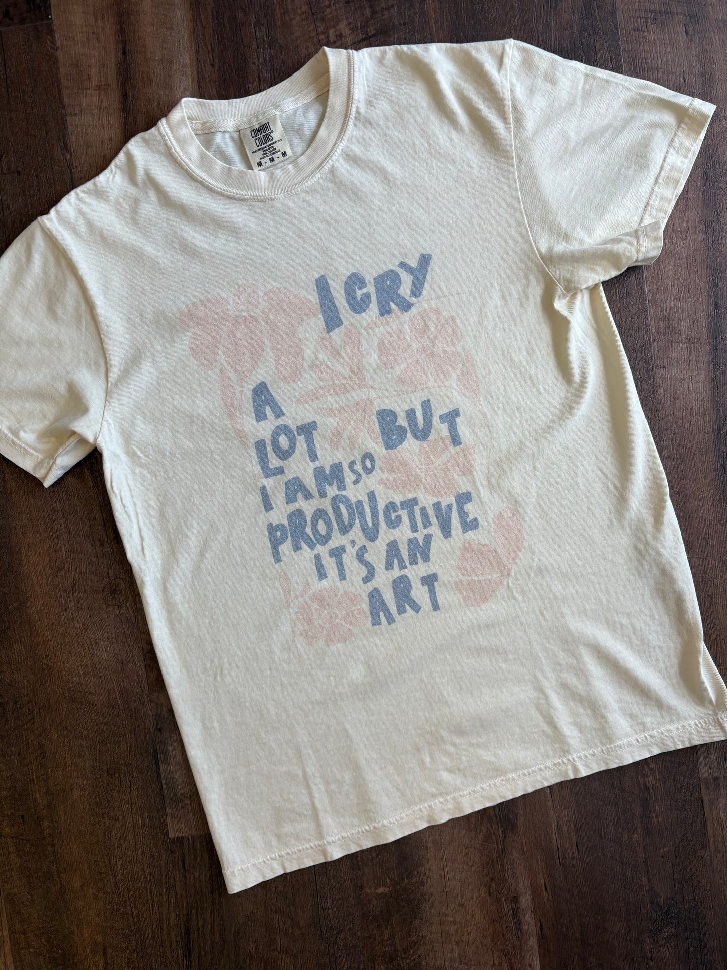 I Cry A Lot Tee