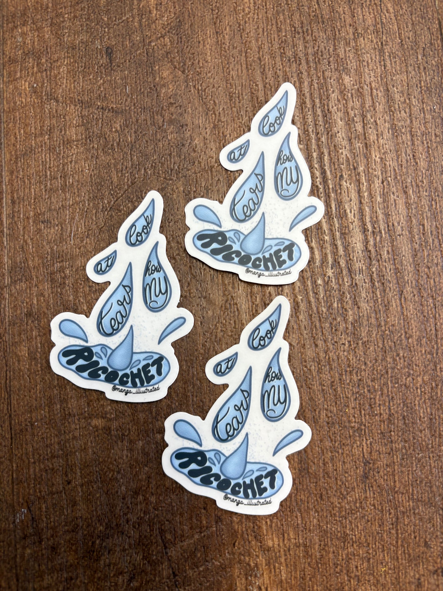 My Tears Ricochet Sticker