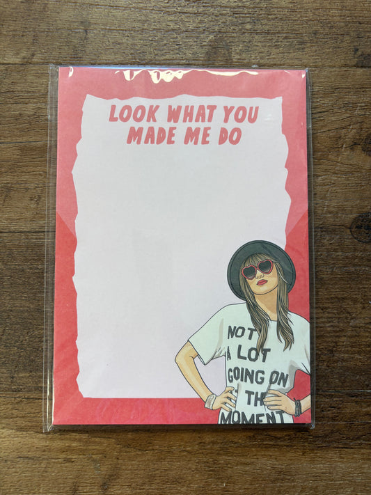 What You Made Me Do Notepad