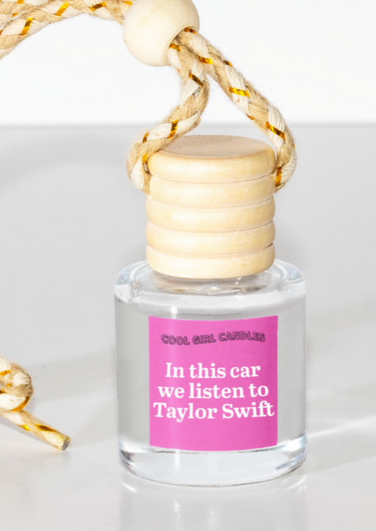In This Car We Listen To Taylor Swift Freshener